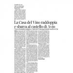08 maggio 2016 Corriere del Trentino e dell'Alto Adige La Casa del Vino raddoppia e sbarca al castello di Avio